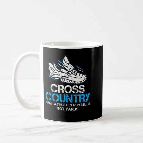 Cross Country Real Athletes Run Miles Jogging Card Coffee Mug