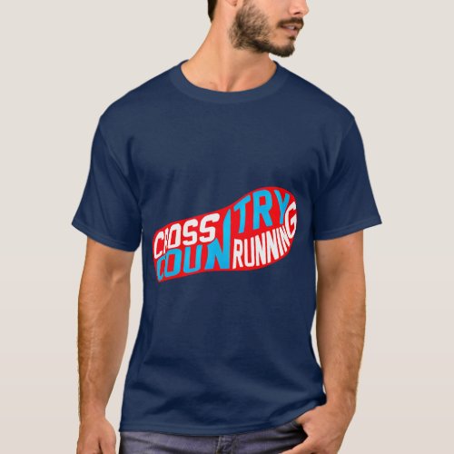 Cross Country Running Gift I XC Run Runner T_Shirt