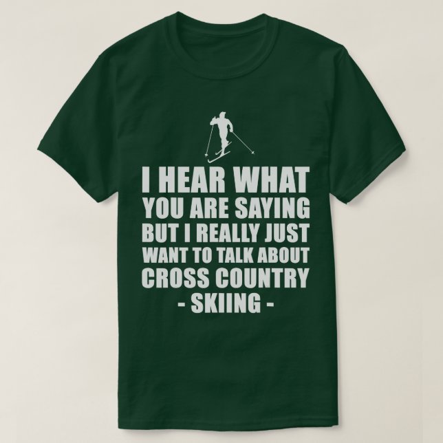 Cross Country Skiing Clothing   Funny  For Mom  T-Shirt (Design Front)