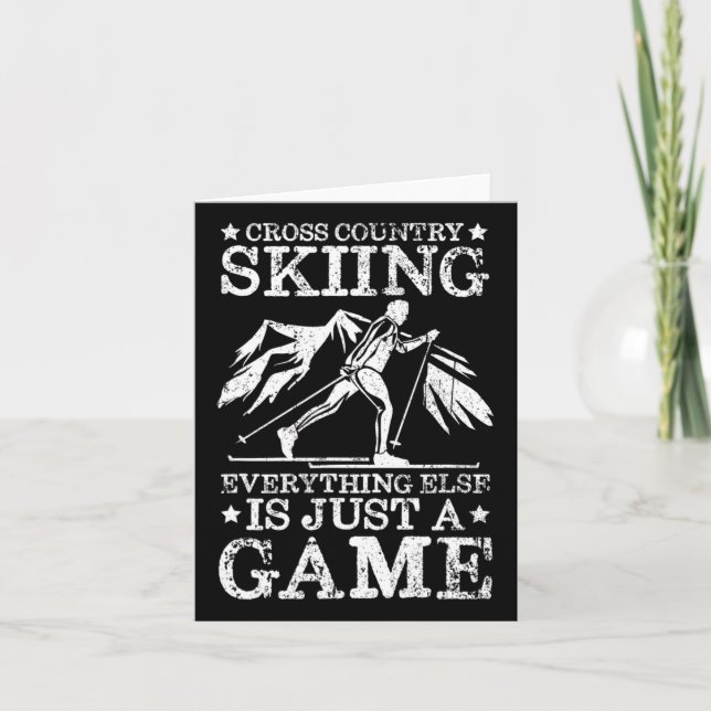 Cross Country Skiing Everything Else Is Just A Gam Card (Front)
