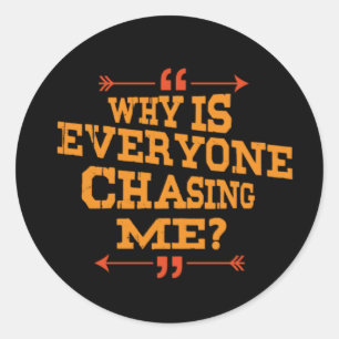 Cross Country Why Is Everyone Chasing Me Classic R Classic Round Sticker