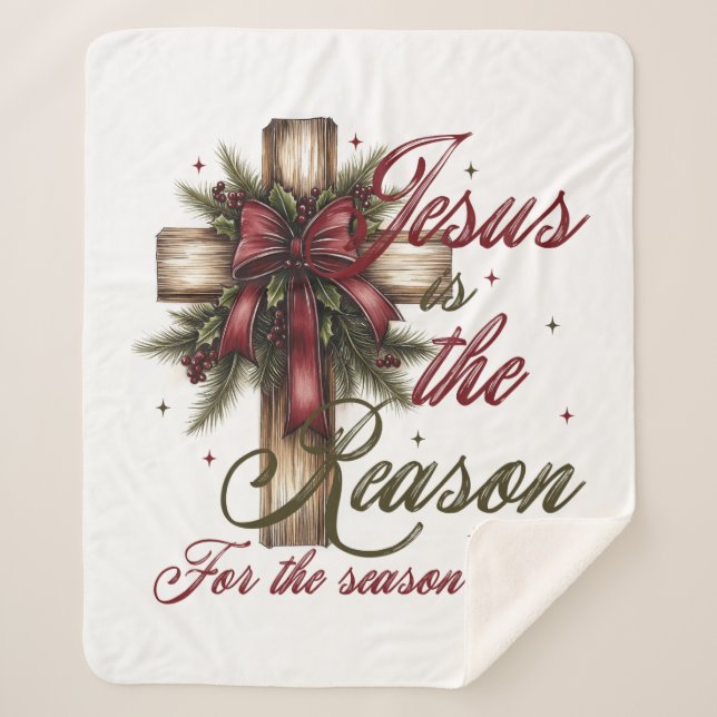 Cross Jesus Is The Reason For The Season Sherpa Blanket (Front)