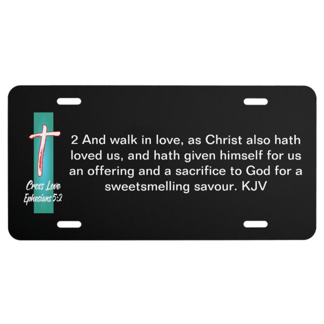 Cross Love Ephesians 5:2 License Plate (Front)