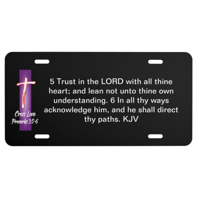 Cross Love Proverbs 3:5-6  License Plate (Front)