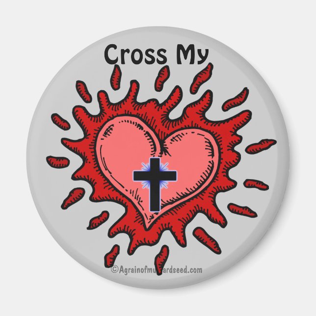 Cross my heart Christian Symbol Magnet (Front)