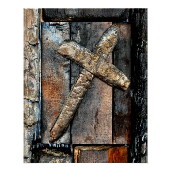 Cross Of Strength Poster by JTHoward at Zazzle