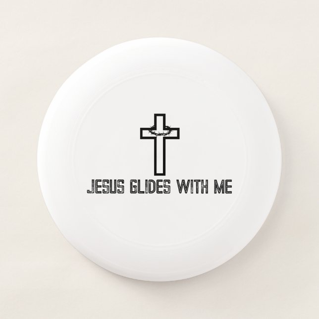 Cross Thorns Jesus Glides with Me Wham-O Frisbee (Front)