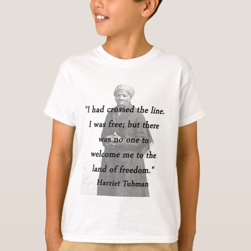 Crossed the Line _ Harriet Tubman T_Shirt