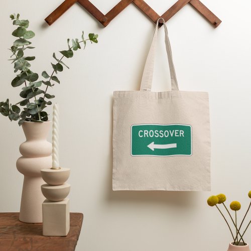 Crossover Road Sign Tote Bag