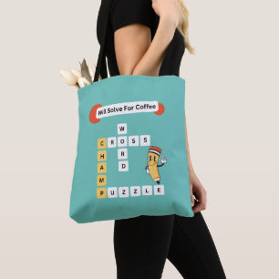 Crossword Puzzle Champ: Will Solve For Coffee Tote Bag