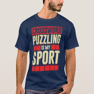 Crossword Puzzling Is My Sport  T-Shirt