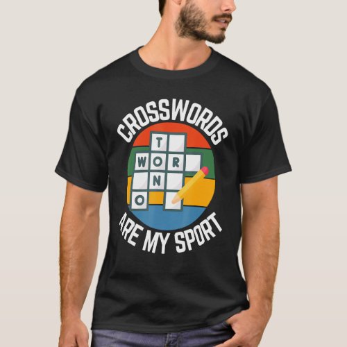 Crosswords Are My Sport Puzzle Fans T_Shirt