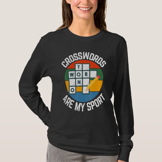 Crosswords Are My Sport, Puzzle Fans T-Shirt (Front)