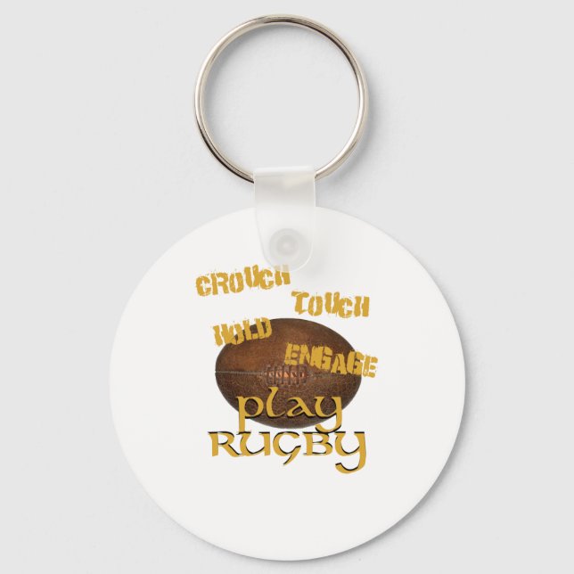 Crouch, Touch, Hold, Engage. . .Play Rugby Keychain (Front)