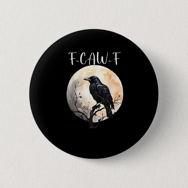 Crow F-Caw-F Funny Bird Aesthetic Casual Button (Front)