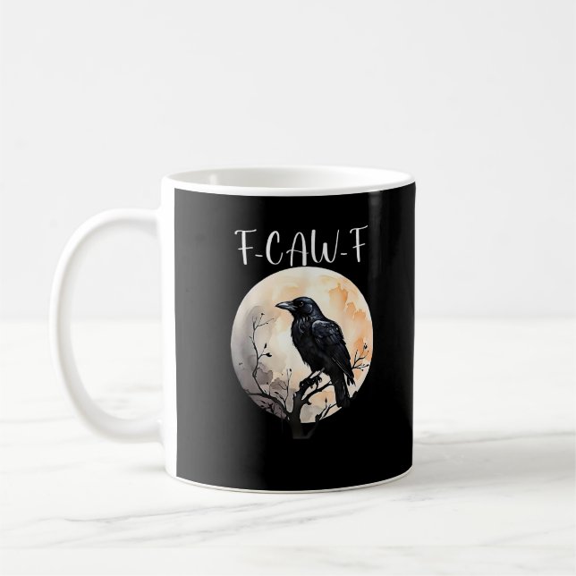 Crow F-Caw-F Funny Bird Aesthetic Casual Coffee Mug (Left)
