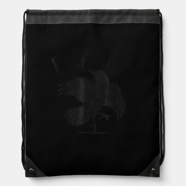Crow, F-Caw-F Funny Bird Aesthetic Casual Drawstring Bag (Front)