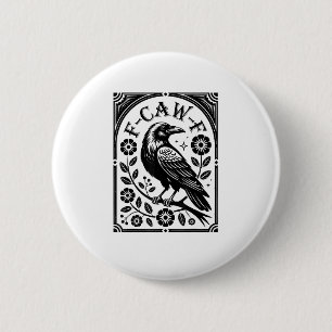 Crow, F-Caw-F Funny Bird Aesthetic Graphic Button