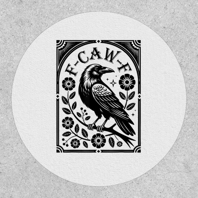 Crow, F-Caw-F Funny Bird Aesthetic Graphic Patch (Front)