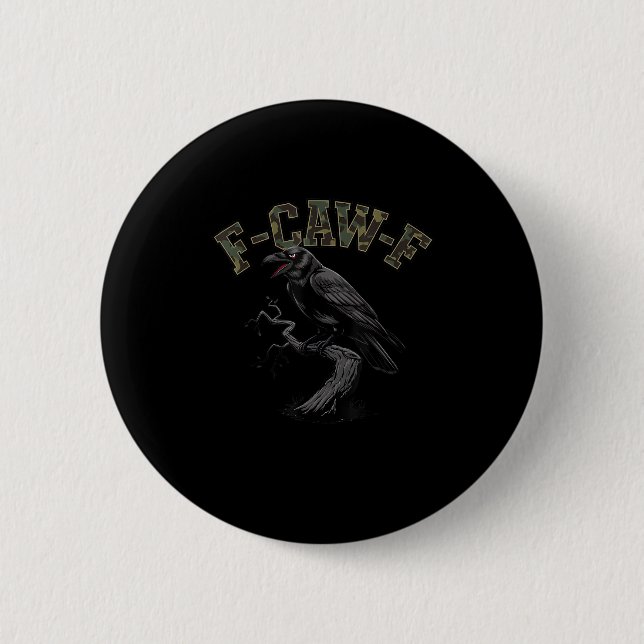 Crow F-Caw-F Funny Bird Button (Front)