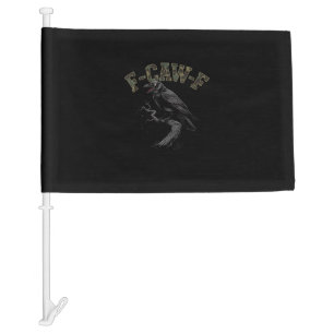 Crow F-Caw-F Funny Bird Car Flag