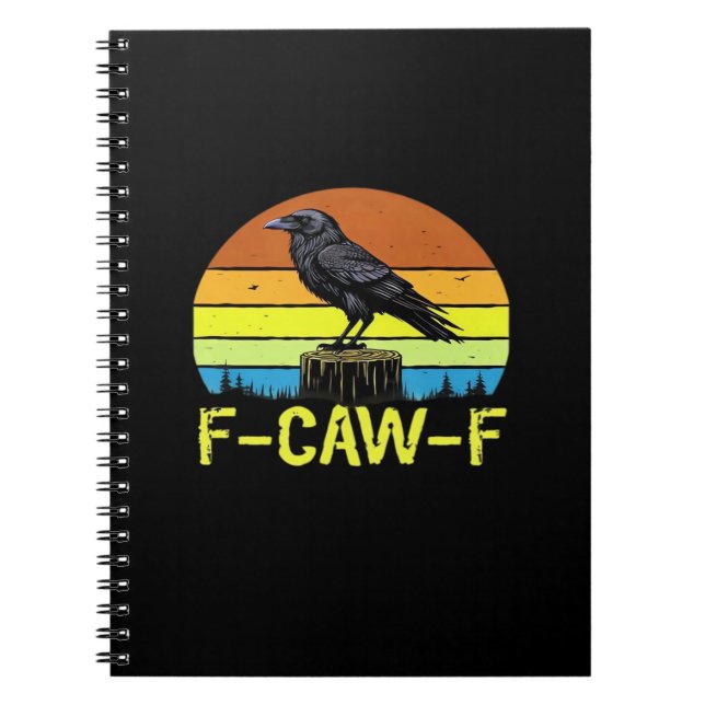 Crow F-Caw-F Funny Bird Classic Minimal Clean Notebook (Front)