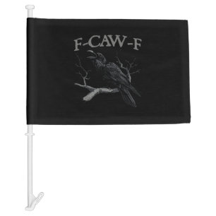 Crow, F-Caw-F Funny Bird Classic Vintage Style Car Flag