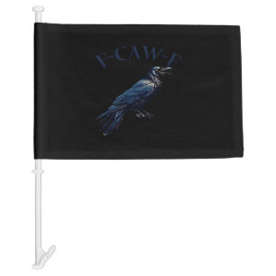 Crow, F-Caw-F Funny Bird Creative Casual Car Flag