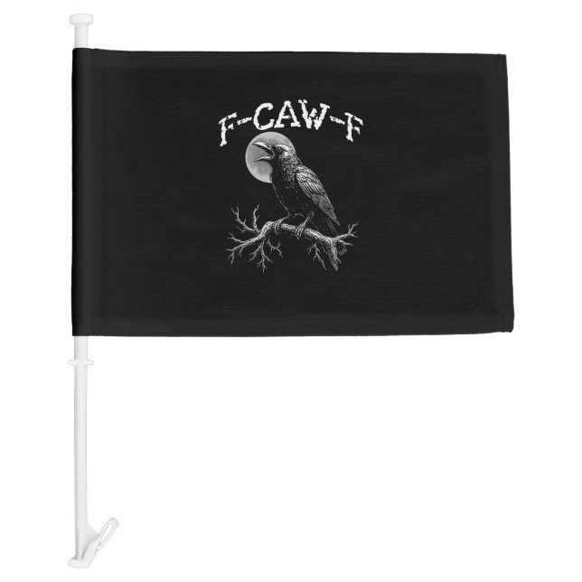 Crow F-Caw-F Funny Bird Crow Humor Creative Casual Car Flag (Front)