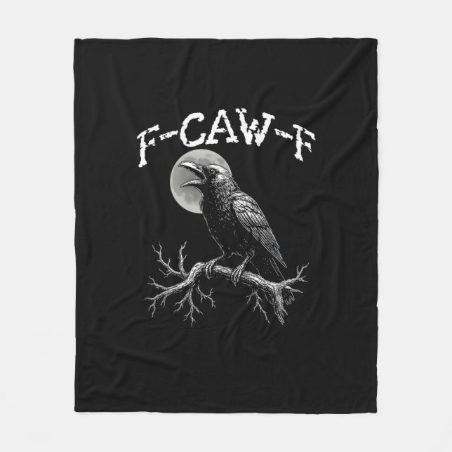 Crow F-Caw-F Funny Bird Crow Humor Creative Casual Fleece Blanket (Front)