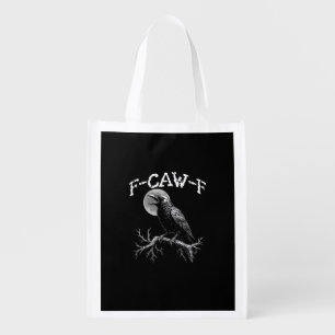 Crow F-Caw-F Funny Bird Crow Humor Creative Casual Grocery Bag
