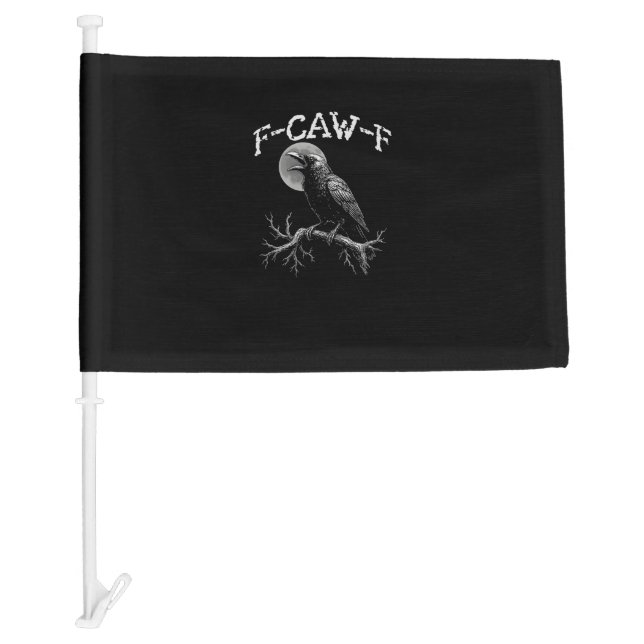 Crow F-Caw-F Funny Bird Crow Humor Tri-blend Trend Car Flag (Front)