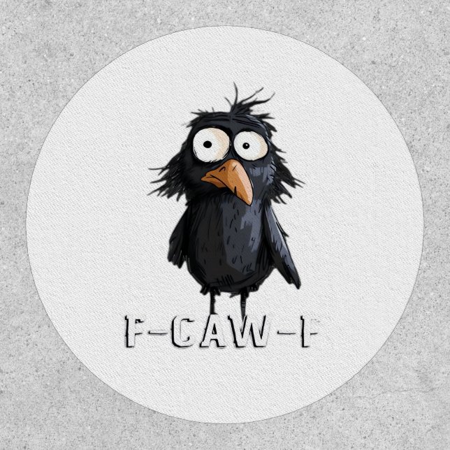 Crow, F-Caw-F Funny Bird F-Caw-F Cow Humor Meme Patch (Front)