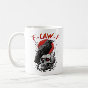 Crow, F-Caw-F Funny Bird F-Caw-F Moon Gothic Adult Coffee Mug