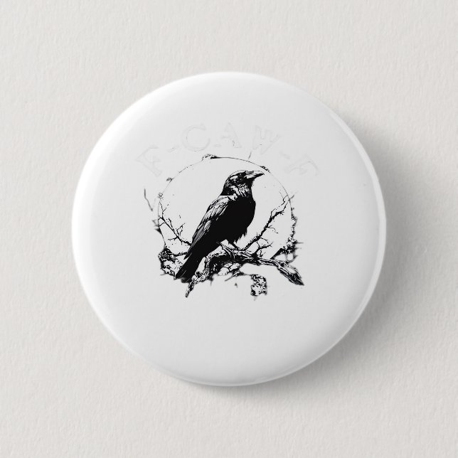 Crow, F-Caw-F Funny Bird Funny Trendy Button (Front)