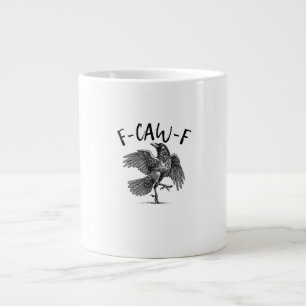 Crow, F-Caw-F Funny Bird Giant Coffee Mug