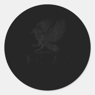 Crow, F-Caw-F Funny Bird Gothic Adult Humor Cool U Classic Round Sticker