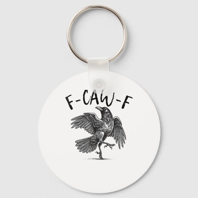 Crow, F-Caw-F Funny Bird Keychain (Front)