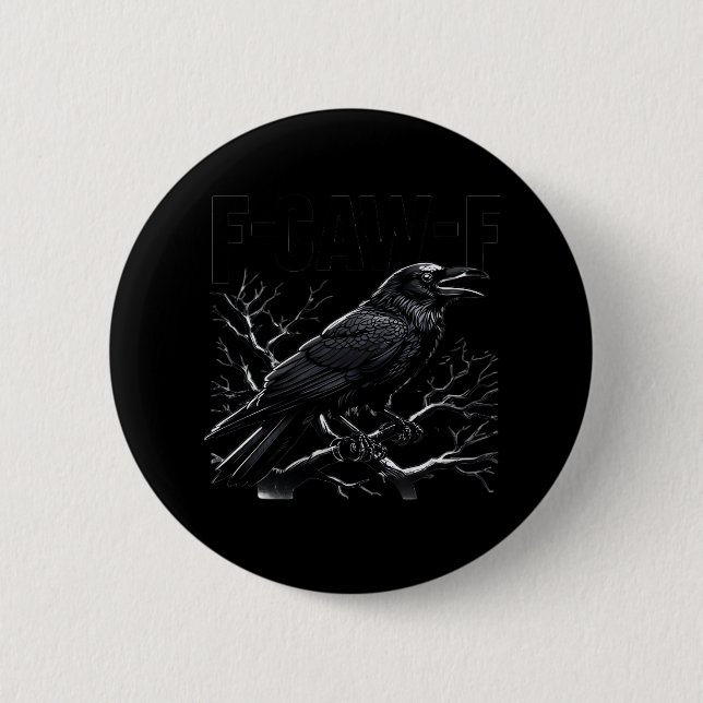 Crow, F-Caw-F Funny Bird Minimal Clean Button (Front)