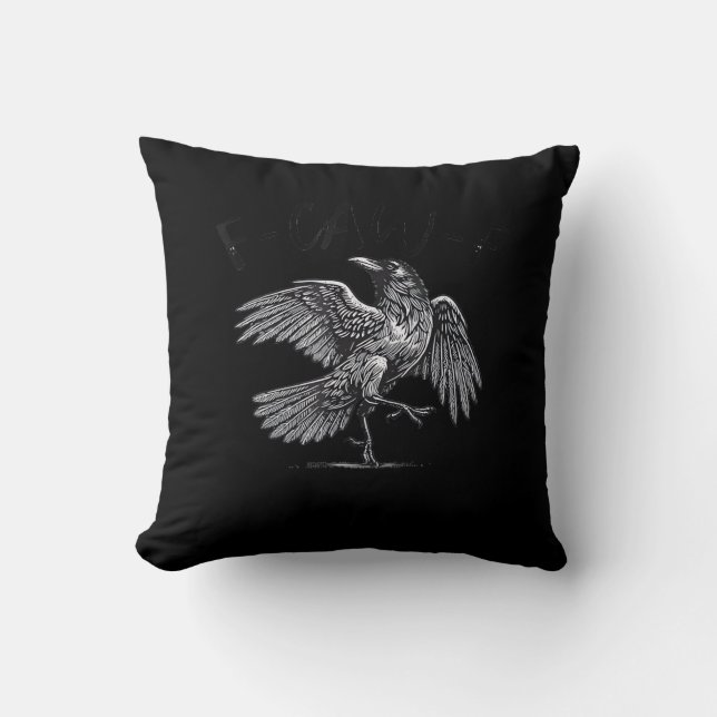 Crow, F-Caw-F Funny Bird Moon Gothic Adult Humor C Throw Pillow (Front)