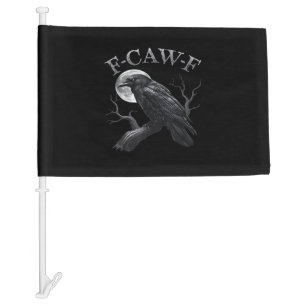 Crow F-Caw-F Funny Bird Moon Gothic Adult Humor Cr Car Flag