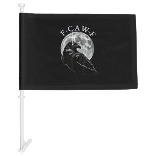 Crow F-Caw-F Funny Bird Moon Gothic Adult Humor Cr Car Flag