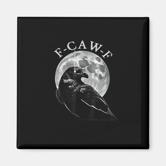 Crow F-Caw-F Funny Bird Moon Gothic Adult Humor Cr Magnet (Front)
