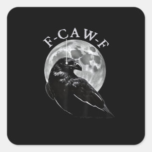 Crow F-Caw-F Funny Bird Moon Gothic Adult Humor Cr Square Sticker