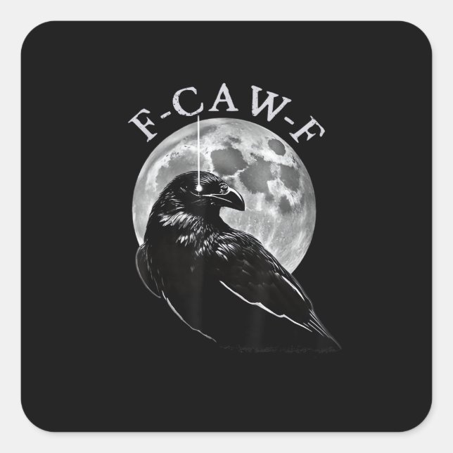 Crow F-Caw-F Funny Bird Moon Gothic Adult Humor Cr Square Sticker (Front)