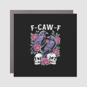 Crow F-Caw-F Funny Bird Moon Gothic Adult Humor Mi Car Magnet