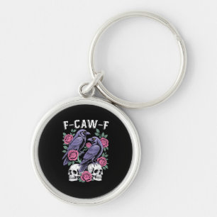 Crow F-Caw-F Funny Bird Moon Gothic Adult Humor Mi Keychain