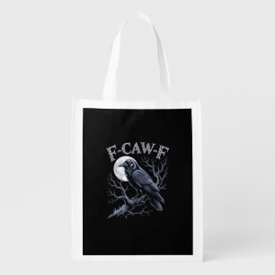Crow F-Caw-F Funny Bird Moon Gothic Adult Humor Re Grocery Bag