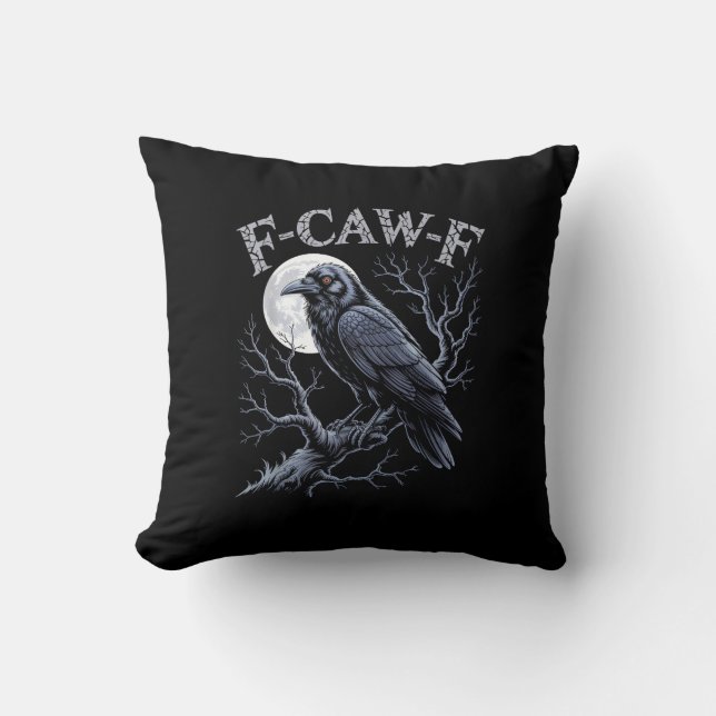 Crow F-Caw-F Funny Bird Moon Gothic Adult Humor Re Throw Pillow (Front)
