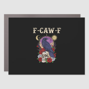 Crow F-Caw-F Funny Bird Moon Gothic Adult Humor Vi Car Magnet